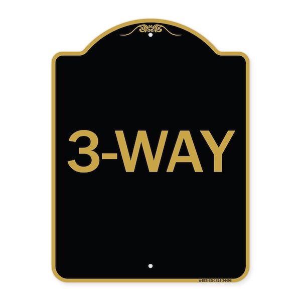 Signmission Designer Series Sign-3-Way, Black & Gold Aluminum Architectural Sign, 18" x 24", BG-1824-24408 A-DES-BG-1824-24408 - main
